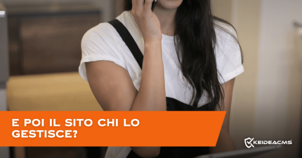 E poi il sito chi lo gestisce? Chi se ne occupa dopo che è online