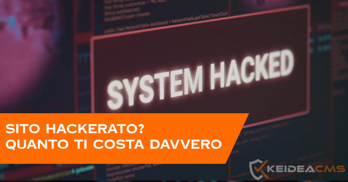 Sito hackerato? Quanto ti costa davvero