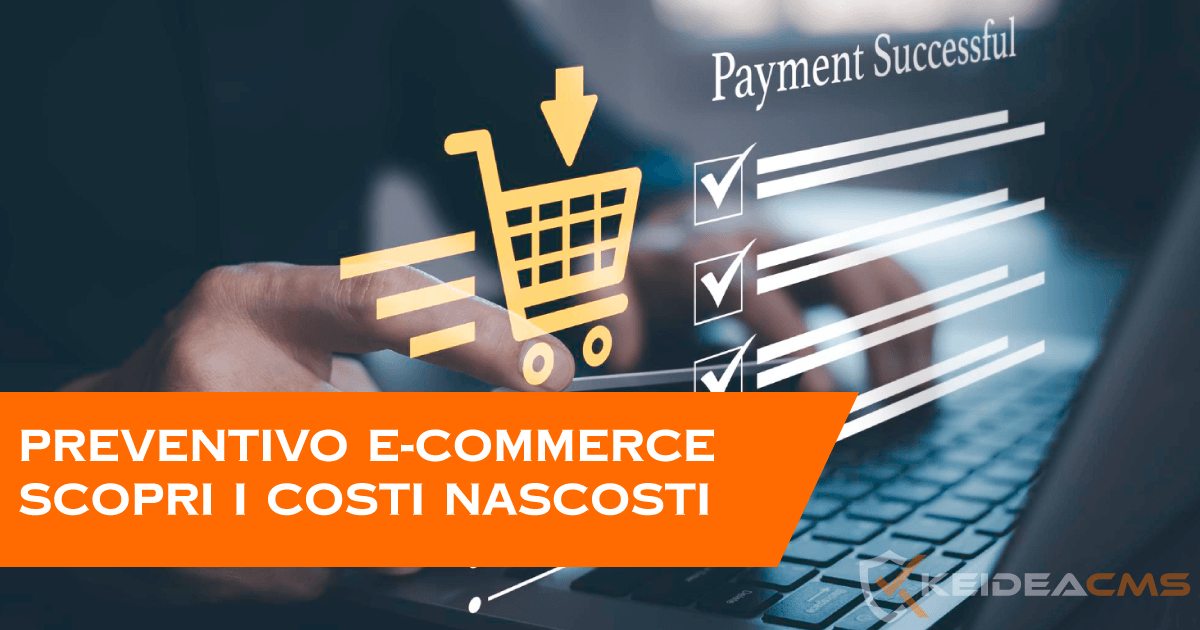 Preventivo sito ecommerce: tutte le voci di costo che nessuno ti dice