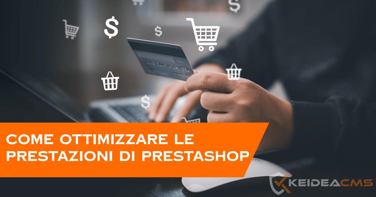PrestaShop lento? Come velocizzare il tuo e-commerce nel 2026