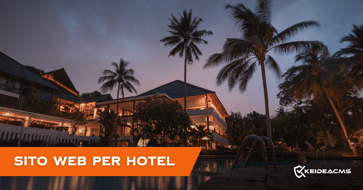 Sito Web per Hotel: Cosa Deve Fare (e Cosa No)