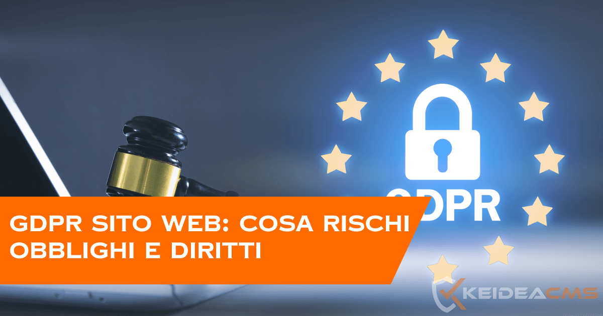GDPR sito web: cosa deve avere nel 2026 e cosa rischi